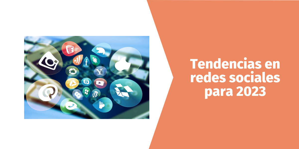 Tendencias En Redes Sociales Para 2023